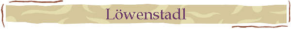 Lwenstadl