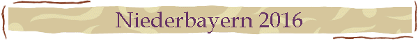 Niederbayern 2016